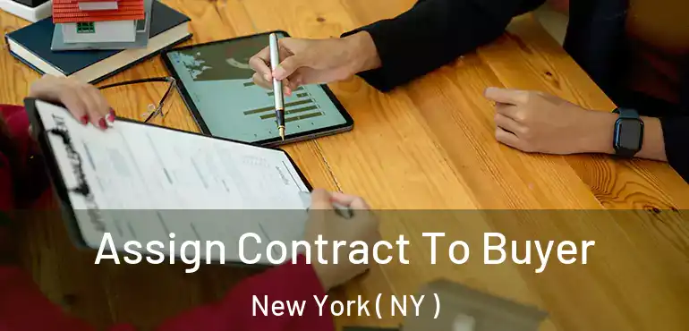  Assign Contract To Buyer New York ( NY )