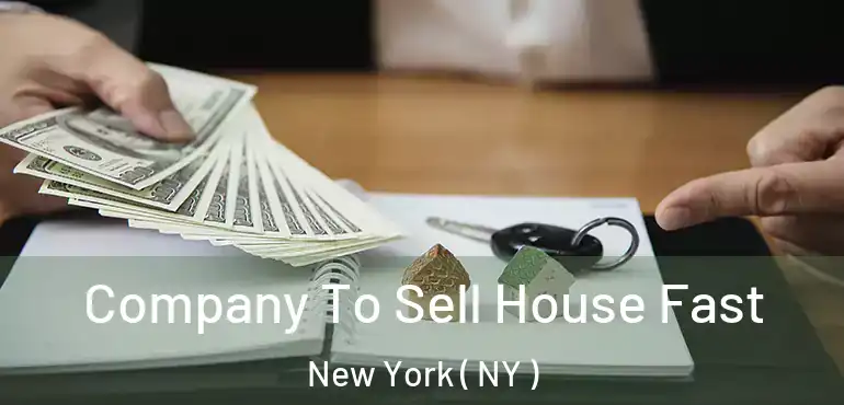  Company To Sell House Fast New York ( NY )