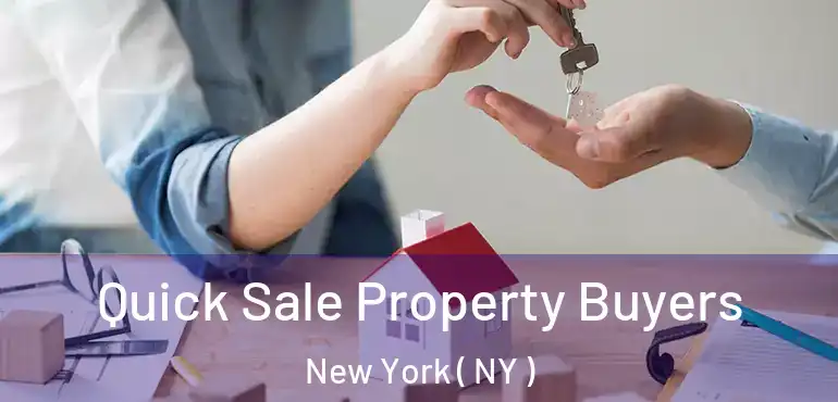  Quick Sale Property Buyers New York ( NY )