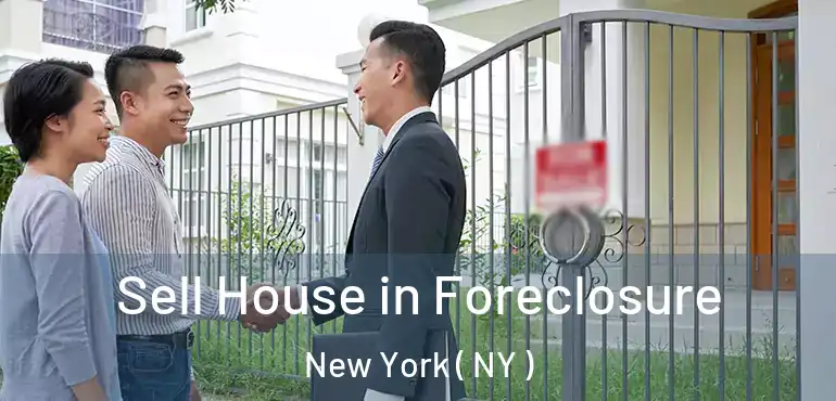  Sell House in Foreclosure New York ( NY )