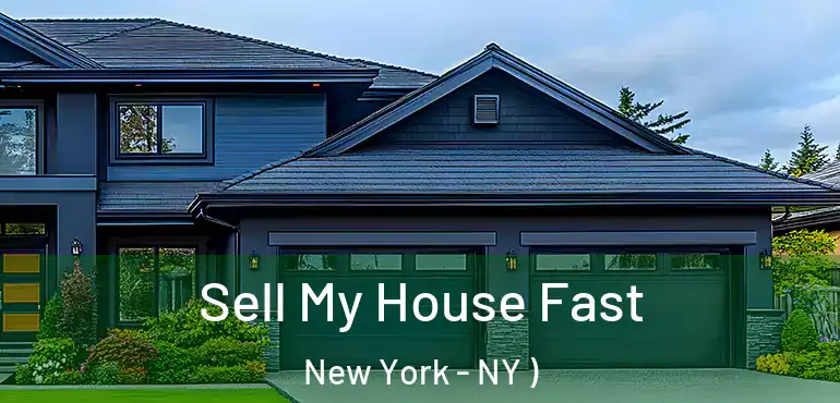  Sell My House Fast New York - NY )