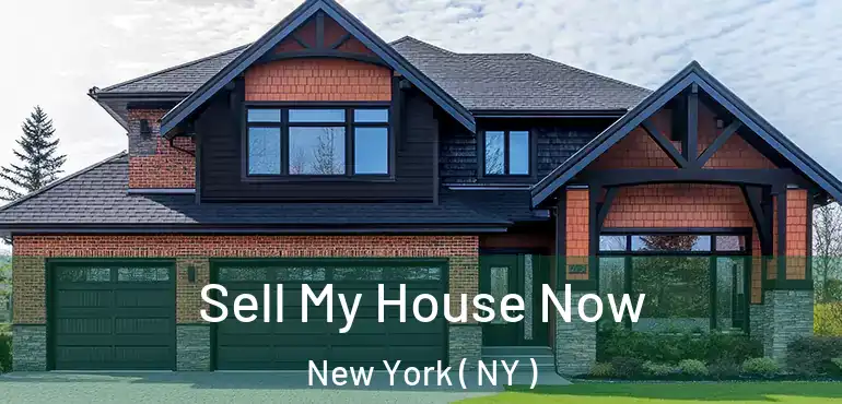  Sell My House Now New York ( NY )