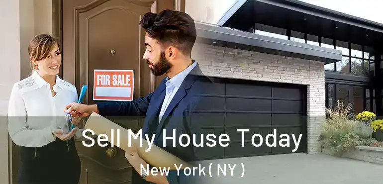  Sell My House Today New York ( NY )