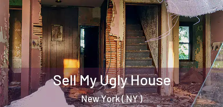  Sell My Ugly House New York ( NY )